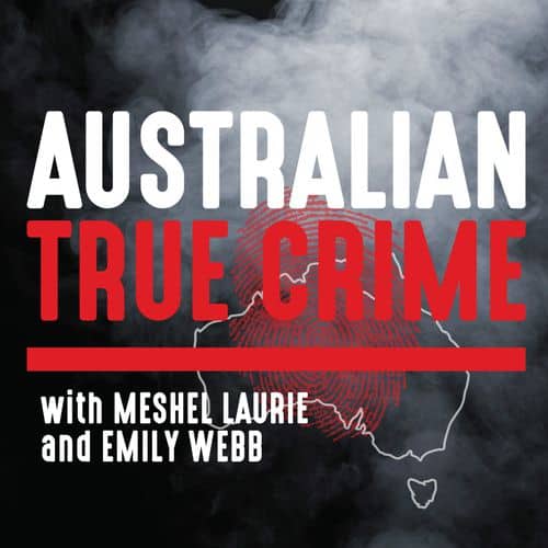podcast, Australian true crime 