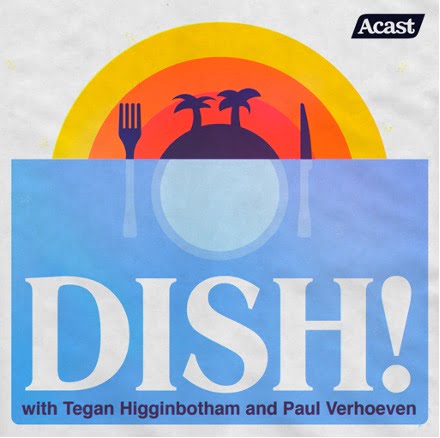 Dish!, podcasts 
