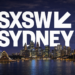 SXSW Sydney Says So Long to The Harbour City SXSW Sydney Says So Long to The Harbour City